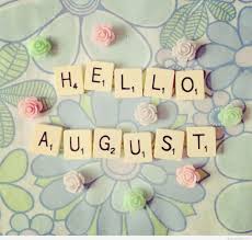 hello August
