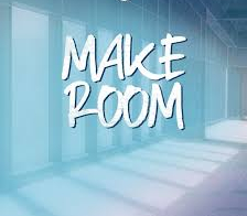 make room